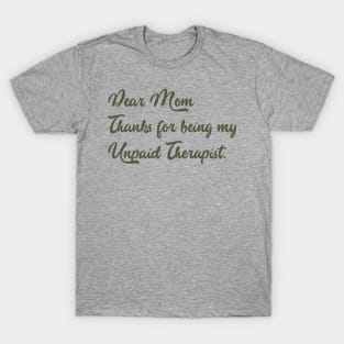 Mom Therapist funny mom T-Shirt